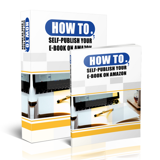 How To Self-Publish Your E-Book on Amazon