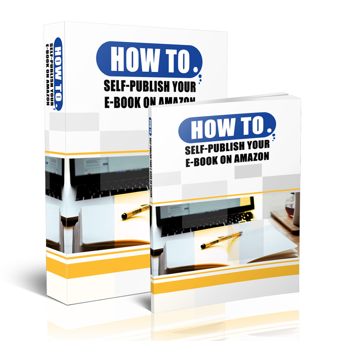 How To Self-Publish Your E-Book on Amazon